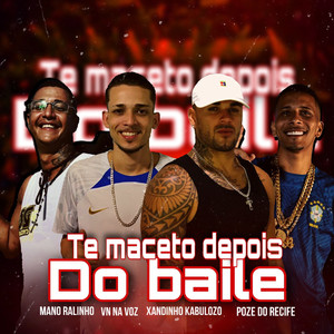 Te Maceto Depois do Baile (Explicit)