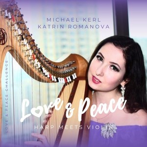 Love and Peace (Harp Meets Violin)