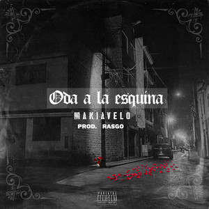 Oda a la Esquina (Explicit)