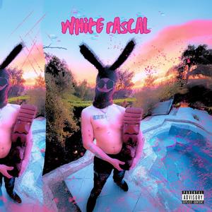 Life of a Rascal (Explicit)