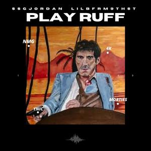 Play Ruff (Explicit)