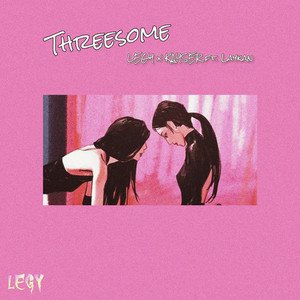 Threesome (Explicit)