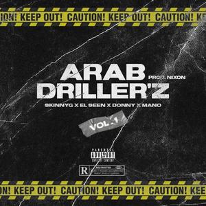 ARAB DRILLER'Z (feat. Skinnyg, Donny & Marwan Manoo) [Explicit]
