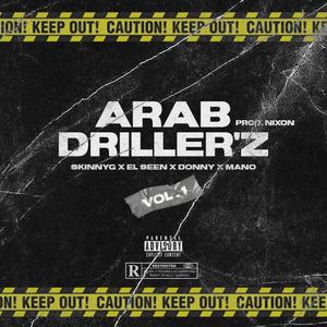 ARAB DRILLER'Z (feat. Skinnyg, Donny & Marwan Manoo) (Explicit)