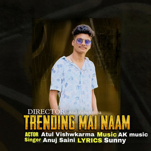 Trending mai naam