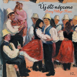 Új Élő Népzene, Vol. 12