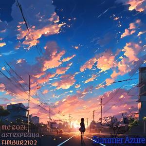 Summer Azure (feat. Timbur2102 & Astrxplaya) [Explicit]