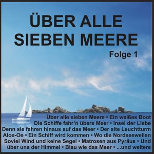 Über alle sieben Meere, Folge 1