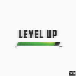 Level Up (Explicit)