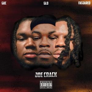 Joe Crack (feat. 458 GLO & 458 GUC) (Explicit)