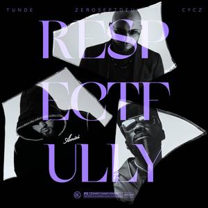 Respectfully (Explicit)