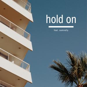 hold on (feat. Samnelly)