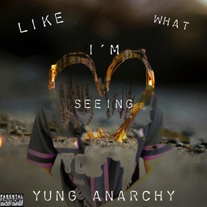 Like What I’m Seein’ (Explicit)