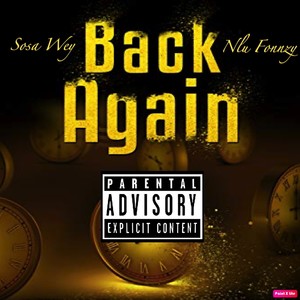 Back Again (feat. NLU Fonnzy) [Explicit]