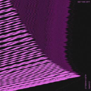 Set Me Off (feat. Alex Angelo) (Extended Mix)