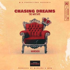 CHASING DREAMS: The Mixtape (Explicit)