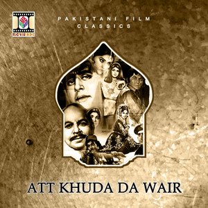 Att Khuda Da Wair (Pakistani Film Soundtrack)