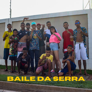 Baile Da Serra (Explicit)