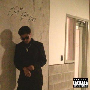 Orgullo Del Rey (Explicit)