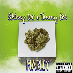 Marley(feat. Timmy Lee) (Explicit)