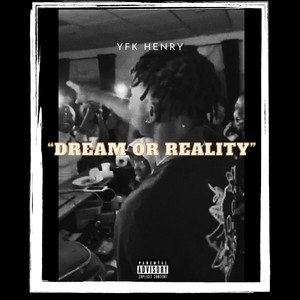 Dream or Reality (Explicit)