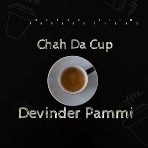 Chah Da Cup (Explicit)