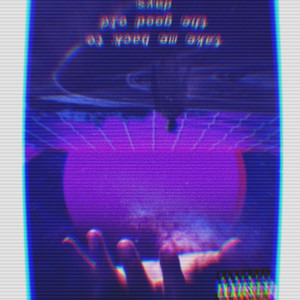 GOOD OLD DAYS (Explicit)
