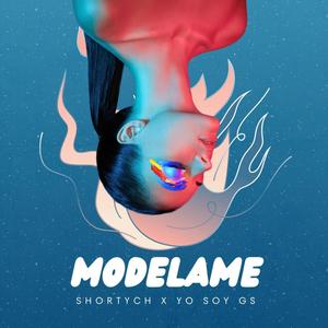MODELAME (feat. Yo Soy Gs & chris leandro)