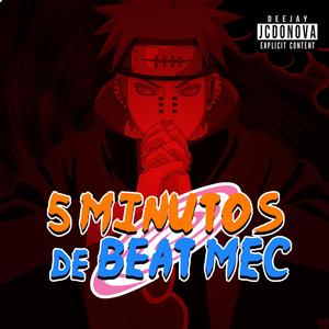 5 MINUTOS DE BEAT MEC (Explicit)