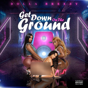 Get Down on the Ground (Explicit)