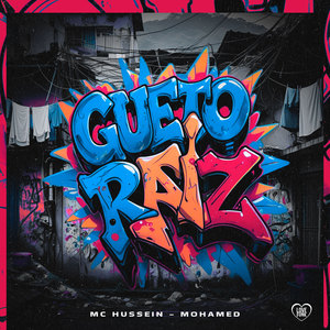 Gueto Raiz (Explicit)