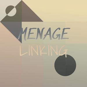 Menage Linking