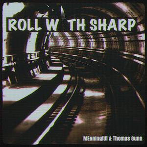 Roll Wth Sharp (Explicit)