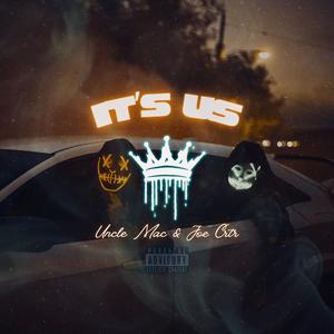 Its Us (feat. Joe Crtr) (Explicit)
