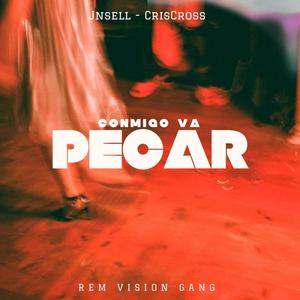 Conmigo va pecar (feat. CrisCross) [Explicit]