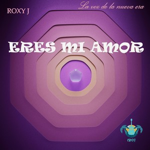 Eres mi Amor