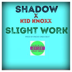 Slight Work (Explicit)