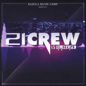 21 Crew (1.5 Unreleased) [Explicit]