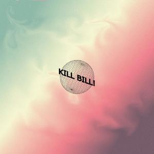 kill bill! (Explicit)
