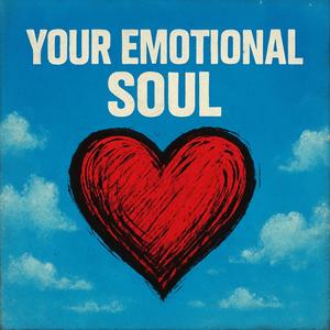 Your Emotional Soul (feat. Nalyd) (Explicit)