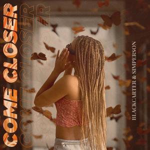 Come Closer (feat. Simperson)