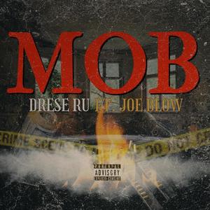 MOB (feat. Joe Blow) [Explicit]