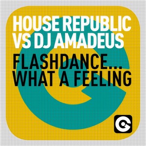 Flashdance... What a Feeling (Futuristic Mix)