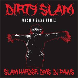 Dirty Slam (Paws Remix|Explicit)