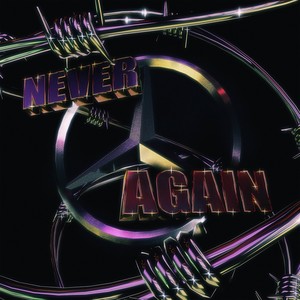 never again (Explicit)