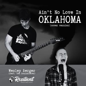 Ain't No Love In Oklahoma (feat. Ben Bouissieres)