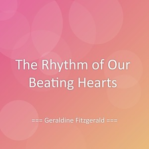 The Rhythm of Our Beating Hearts