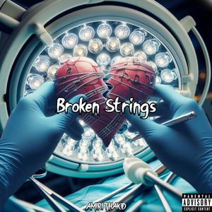 Broken Strings (Explicit)