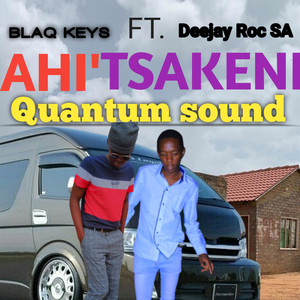 Ahi'Tsakeni (Quantum sound)