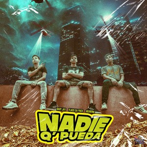 Nadie Q' Pueda (Explicit)